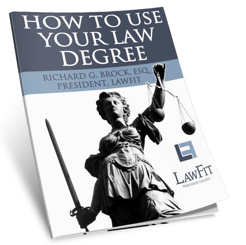 HOW TO USE YOUR LAW DEGREE